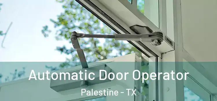  Automatic Door Operator Palestine - TX