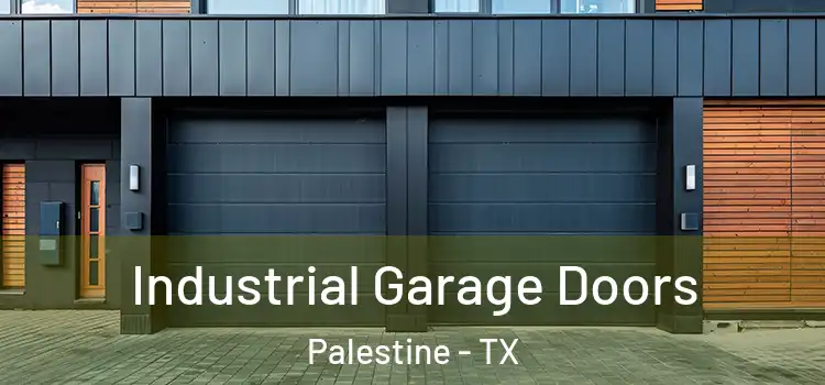  Industrial Garage Doors Palestine - TX