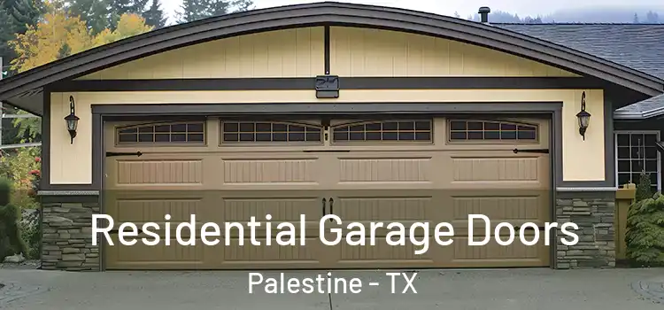 Residential Garage Doors Palestine - TX