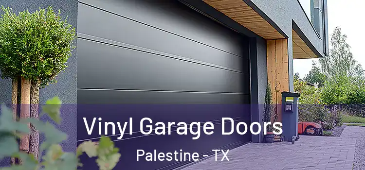  Vinyl Garage Doors Palestine - TX